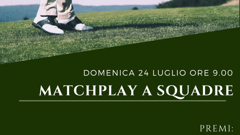 Gara Matchplay a Squadre del 24/07/2022